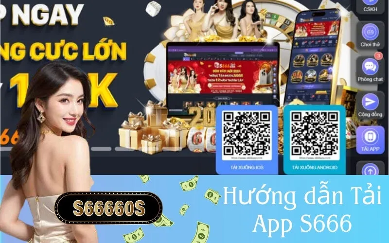 Hướng dẫn Tải App S666
