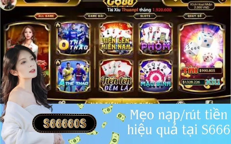 Mẹo nạprút tiền hiệu quả tại S666