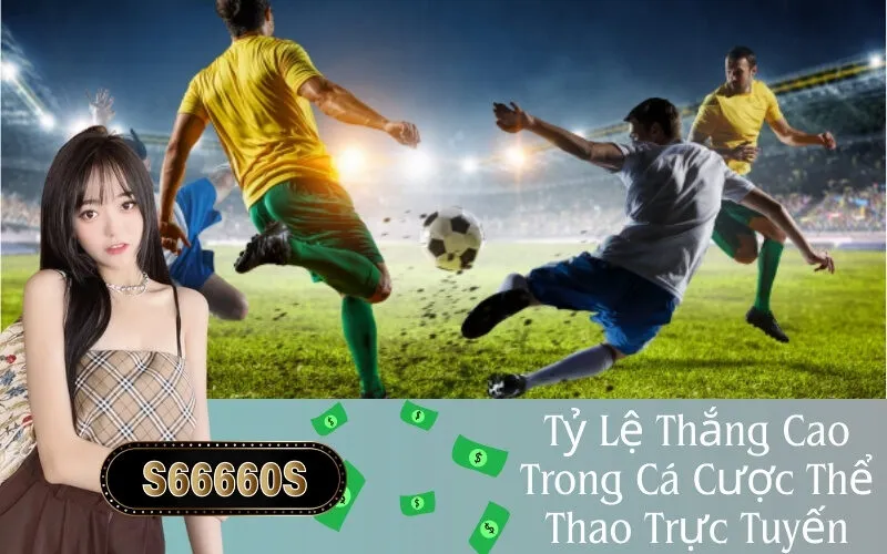 Tỷ Lệ Thắng Cao Trong Cá Cược Thể Thao Trực Tuyến